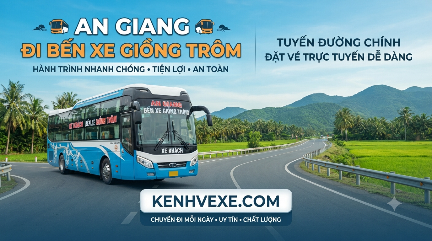 Xe khách An Giang đi Bến xe Giồng Trôm