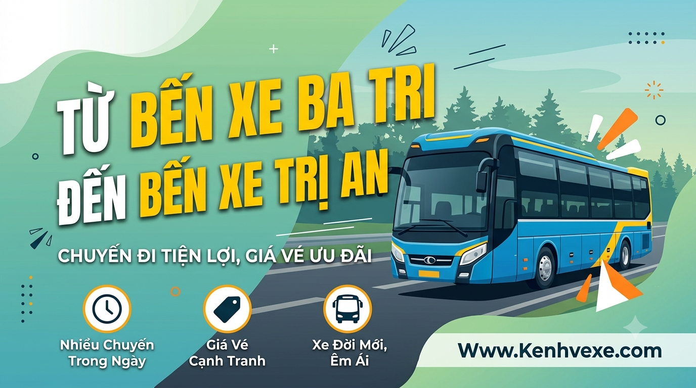 Xe khách Bến Xe Ba Tri đi Bến xe Trị An