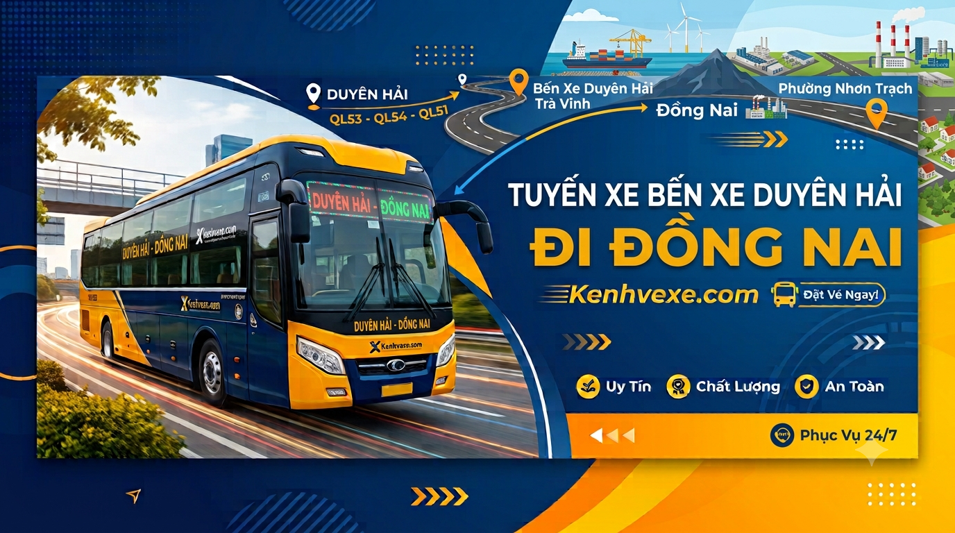 Xe khách Bến Xe Duyên Hải đi Đồng Nai
