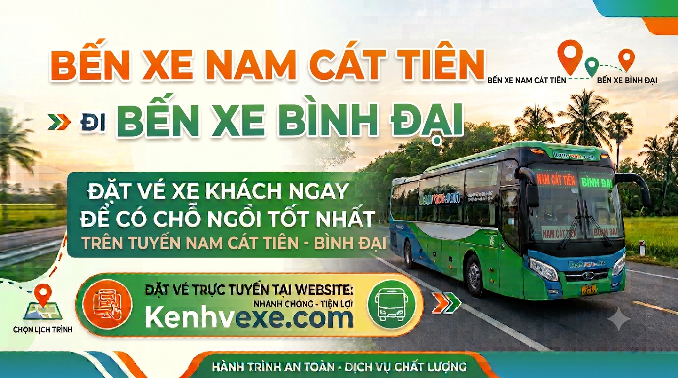 Xe khách Bến xe Nam Cát Tiên đi Bến Xe Bình Đại