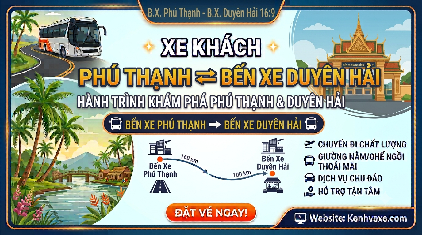 Xe khách Bến xe Phú Thạnh đi Bến Xe Duyên Hải