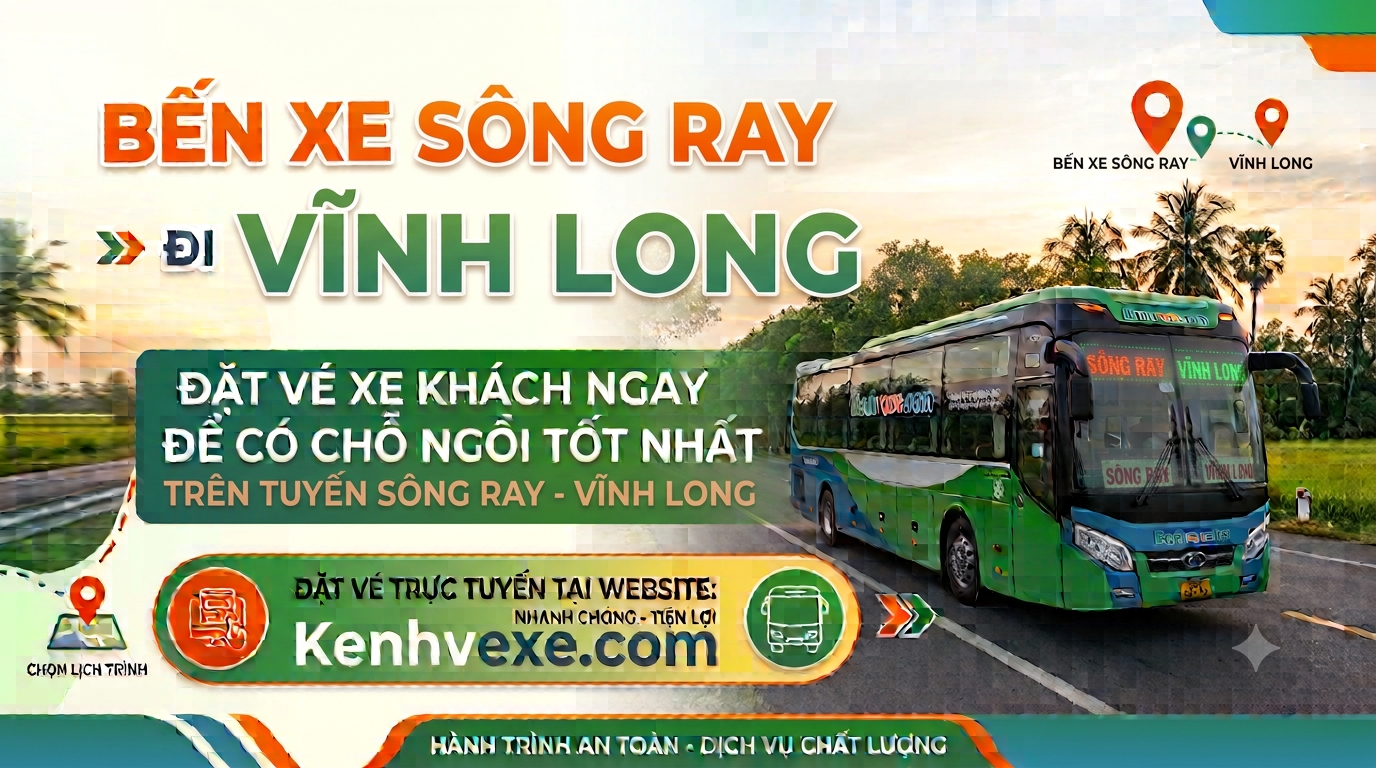 Xe khách Bến xe Sông Ray đi Vĩnh Long