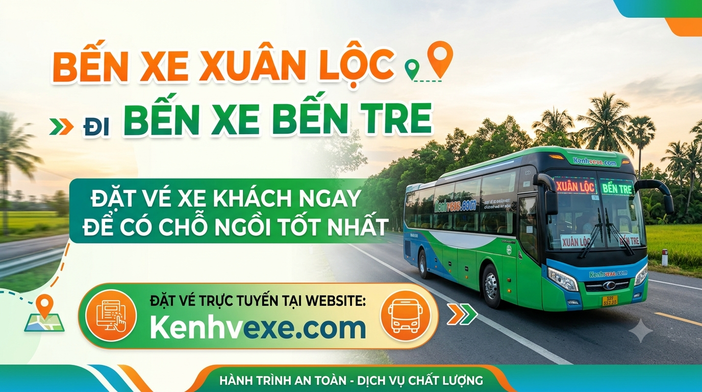 Xe khách Bến xe Xuân Lộc đi Bến Xe Bến Tre