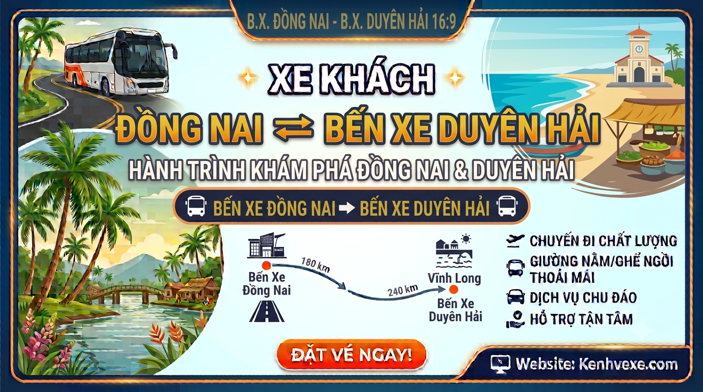 Xe khách Đồng Nai đi Bến Xe Duyên Hải