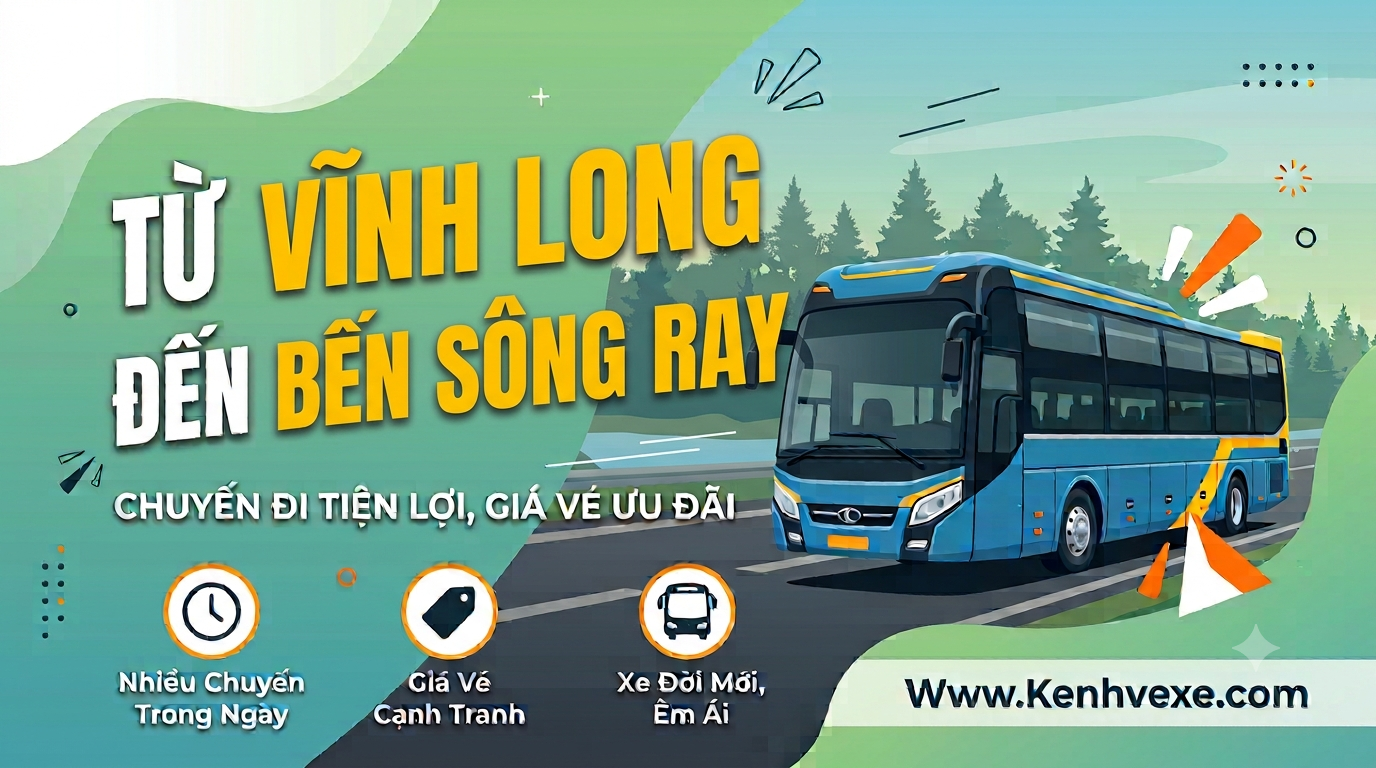 Xe khách Vĩnh Long đi Bến xe Sông Ray