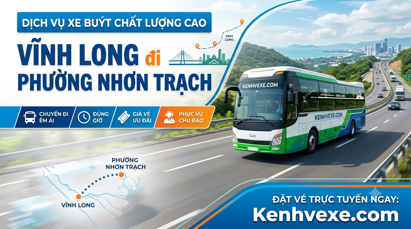 Xe khách Vĩnh Long đi Phường Nhơn Trạch